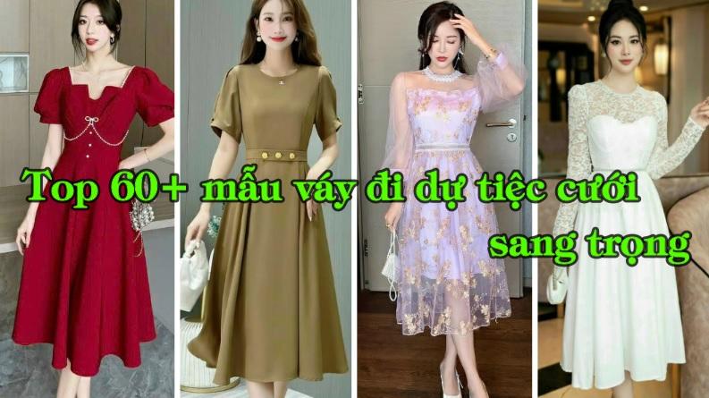 Top 60+ các mẫu váy đẹp đi dự tiệc đám cưới sang trọng Tphcm, Hà Nội, Biên Hòa, Đà Nẵng
